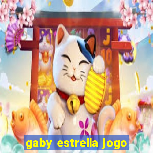 gaby estrella jogo